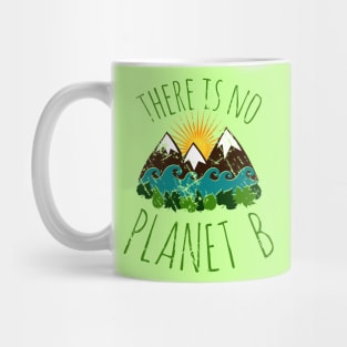 there is no planet b Mug